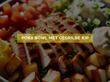 Poké bowl met gegrilde kip