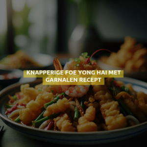Knapperige Foe Yong Hai met Garnalen Recept